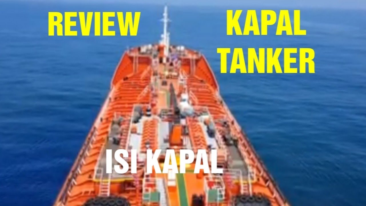REVIEW KAPAL TANKER