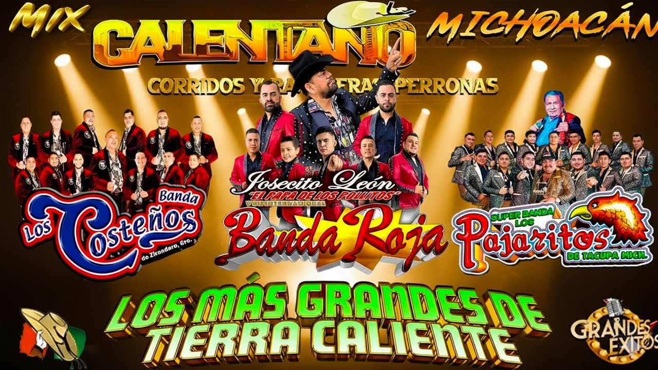 Calentano Tierra Caliente Mix 💥 Banda Roja ft Los Pajaritos De Tacupa ft Banda Los Costeños