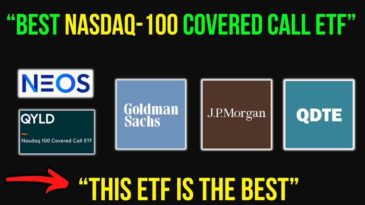 Best Nasdaq-100 Covered Call ETF: JEPQ QQQi GPIQ QYLD QDTE