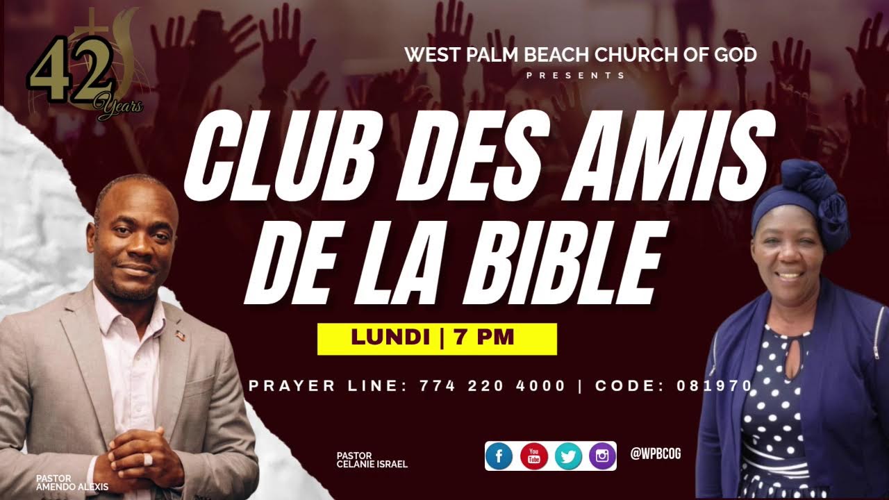 Club des Amis de La Bible | 03/16/2026 | Bishop Jean E. Bruny | WPBCOG LIVE |