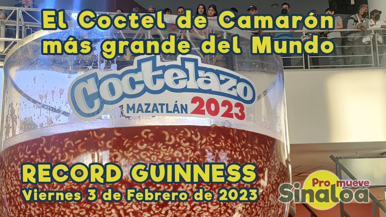 El Coctel de Camarón más grande del mundo en Mazatlán, logró romper record Guinness