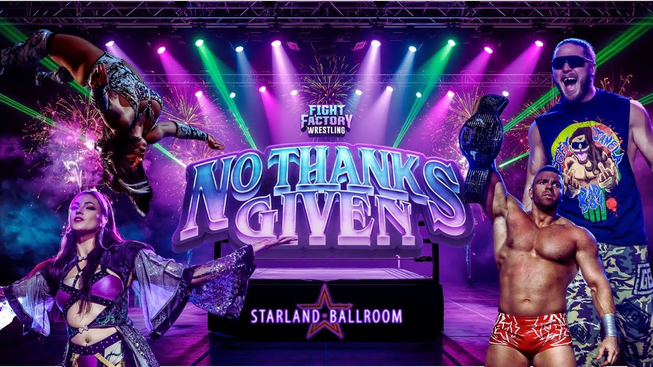 Fight Factory Wrestling Presents: No Thanks Given