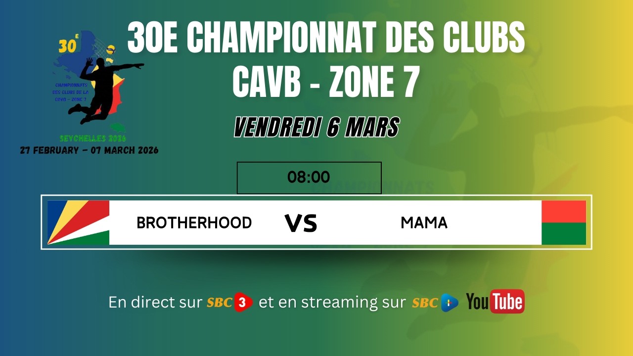 SBC LIVE | 30E CHAMPIONNAT DES CLUBS CAVB&ndash;ZONE 7 | BROTHERHOOD VS MAMA-06.03.2026