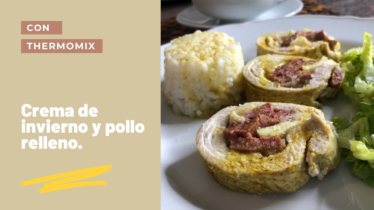 Crema de invierno y pollo relleno.