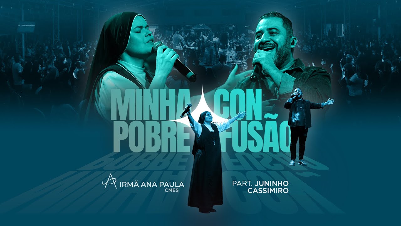 Minha Pobre Confusão - Irmã Ana Paula, cmes e Juninho Cassimiro (Ao Vivo)