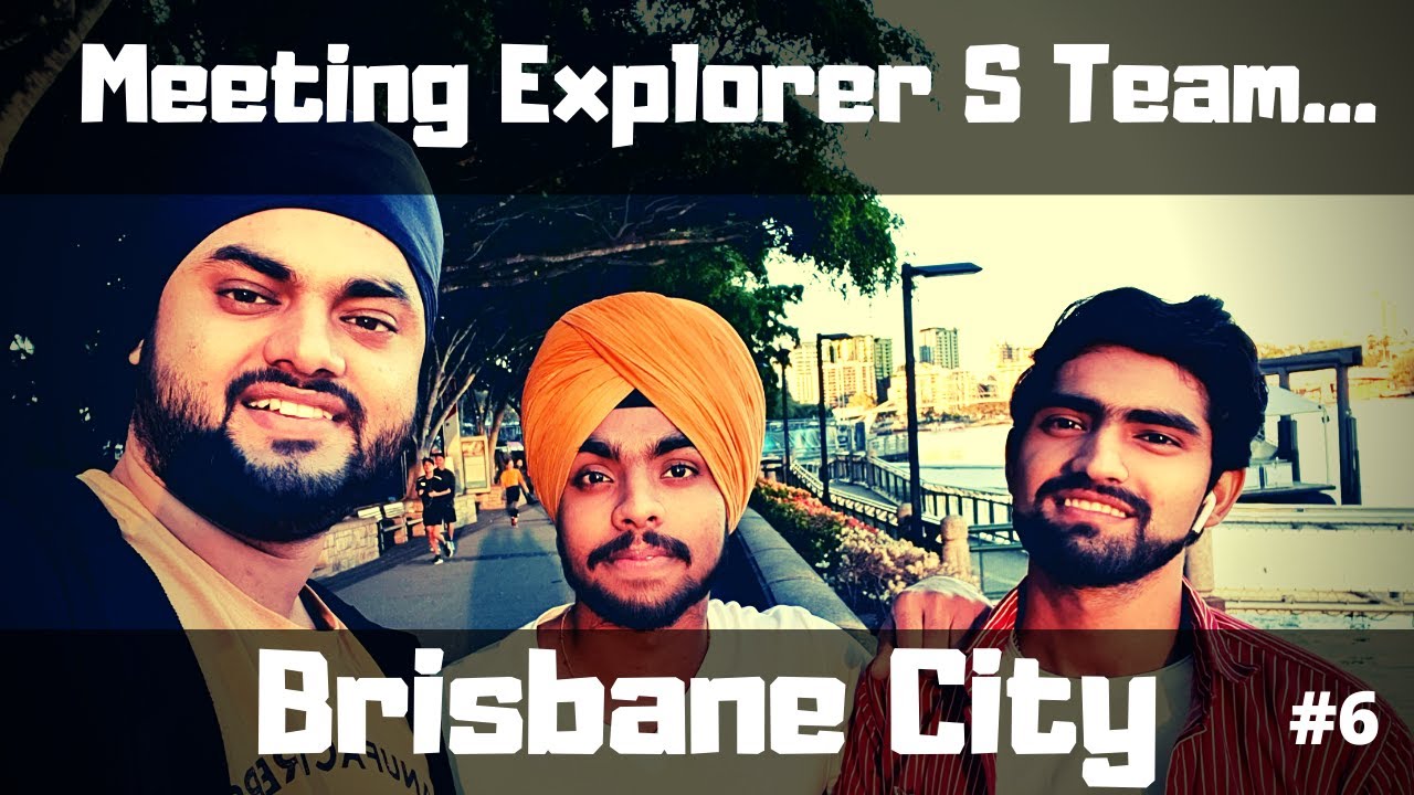Meeting With Vinkal @explorers5184 | Brisbane City | Australia | Desi Dudde Vlogs The Punjabi Traveller