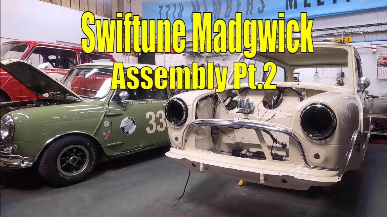 Сборка Swiftune Madgwick Mini Cooper, часть 2 — Classic Mini Workshop