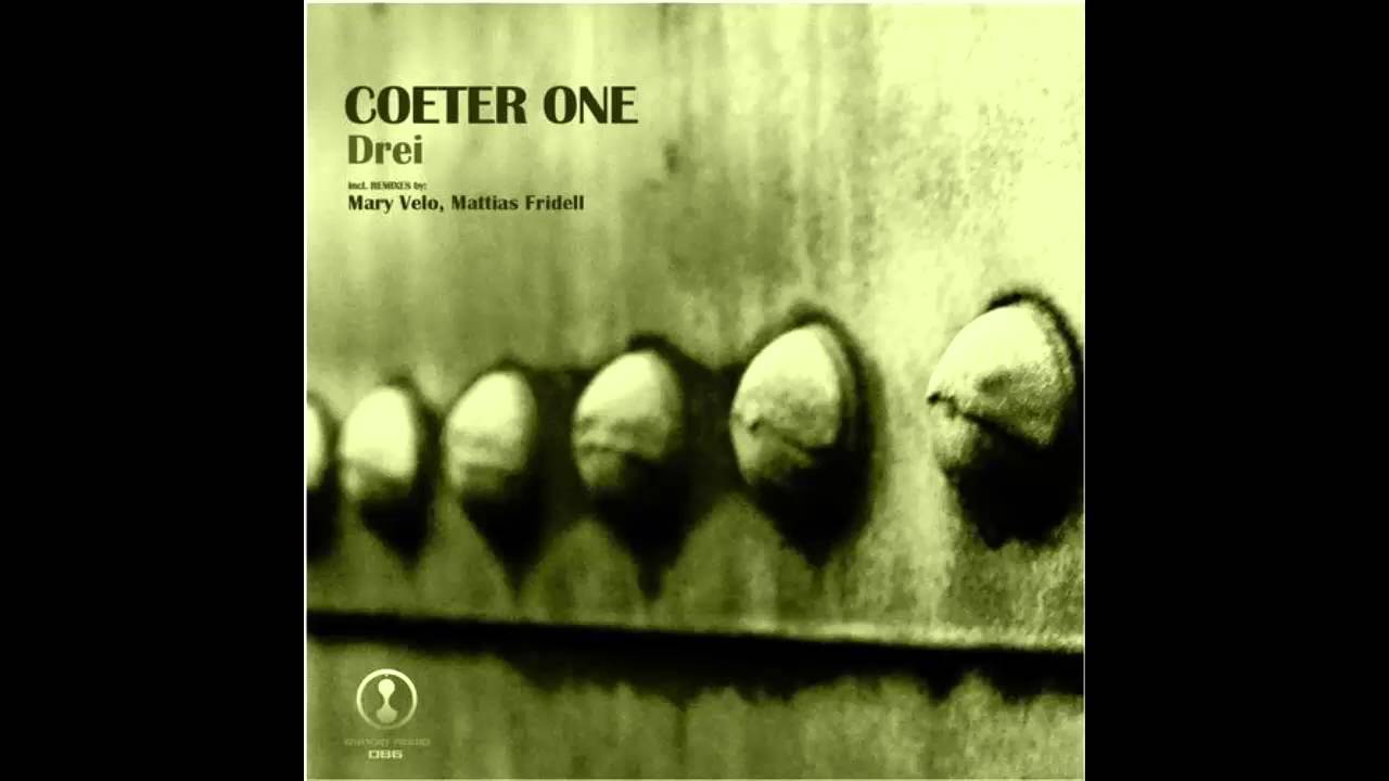 Coeter One - Drei (Mattias Fridell Remix)