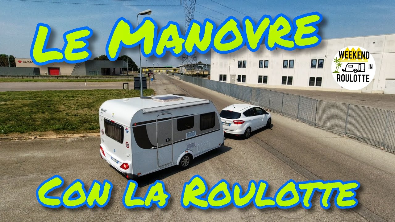 MANOVRE CON ROULOTTE *E Comportamento al traino*