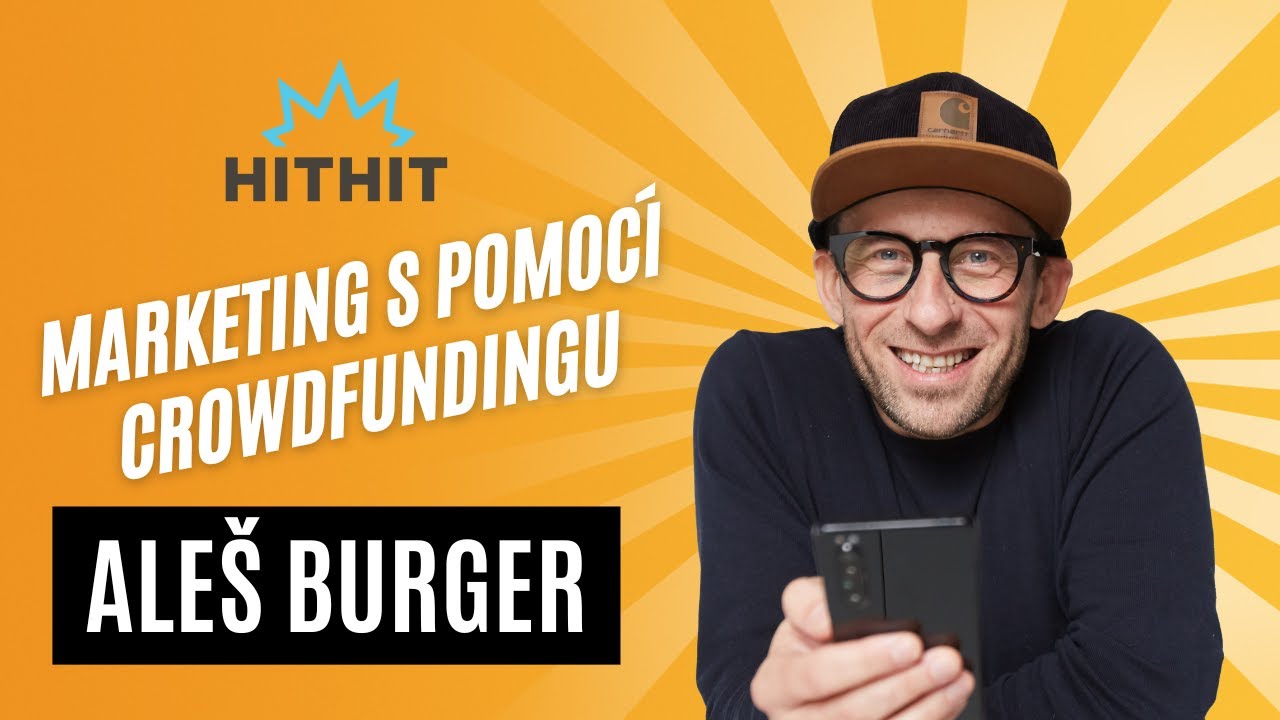 Jak na sítě #48 - Aleš Burger: Marketing s pomocí crowdfundingu