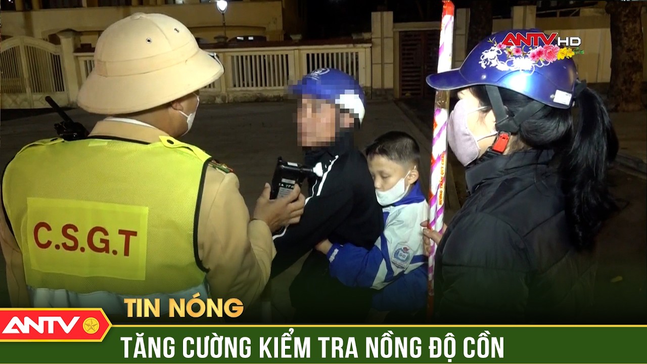 CSGT Nghệ An ra quân xử lý nồng độ cồn, không có vùng cấm dịp Tết | ANTV