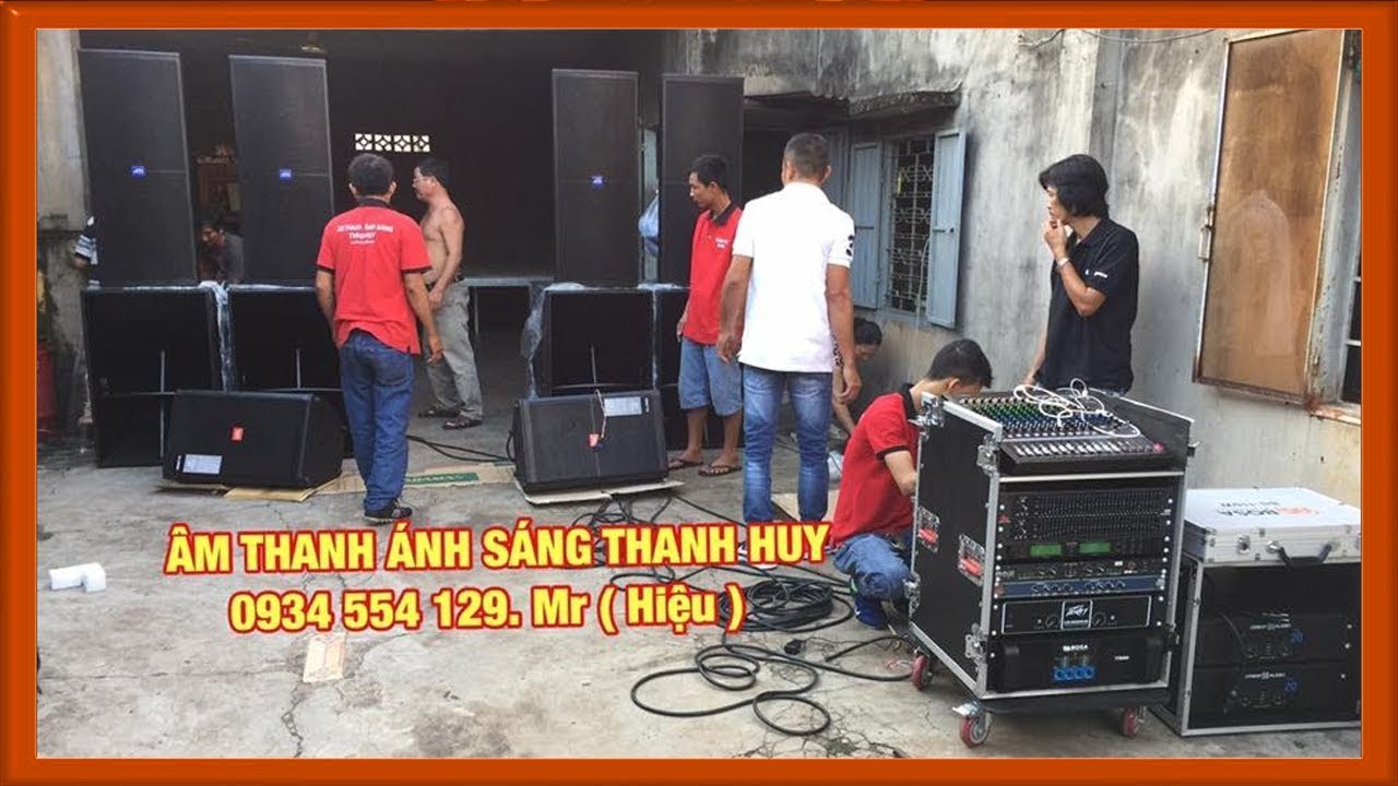 Test bàn giao Dàn loa khủng giá 123tr. Hỗ Trợ Trả Góp. LH 0934554129