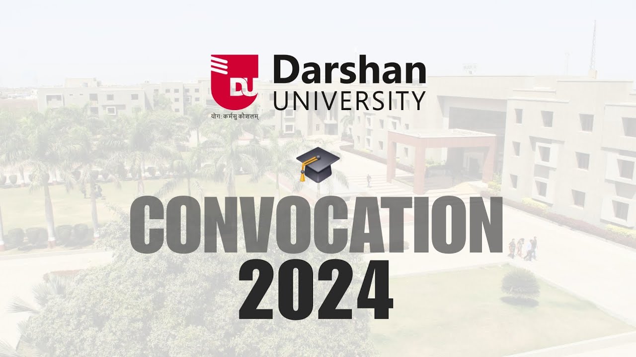 CONVOCATION 2024 || Darshan University