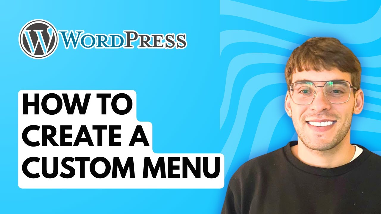 How to Create a Custom Menu in WordPress [2026 Full Guide]