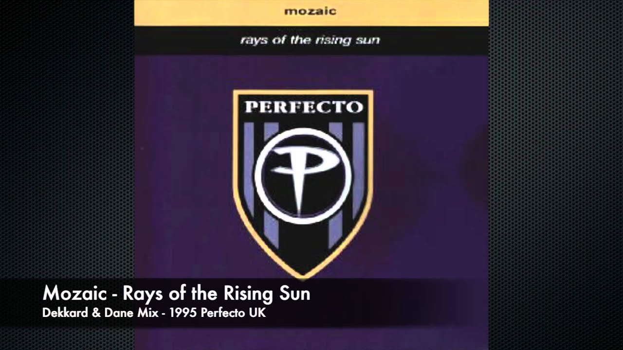 Mozaic - Rays of the Rising Sun - Dekkard & Dane Mix
