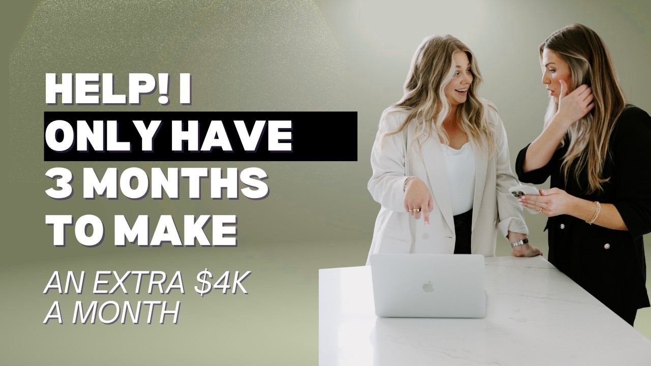 I have 3 Months to Make $4k a Month
