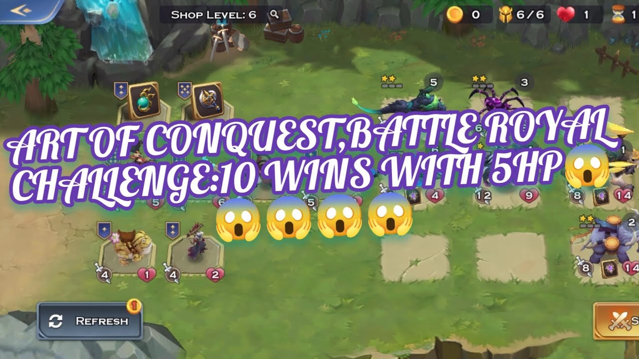 Art of conquest,Battle Royal Challenge:10 wins with 5 HP!@ELEMINIUSRISE