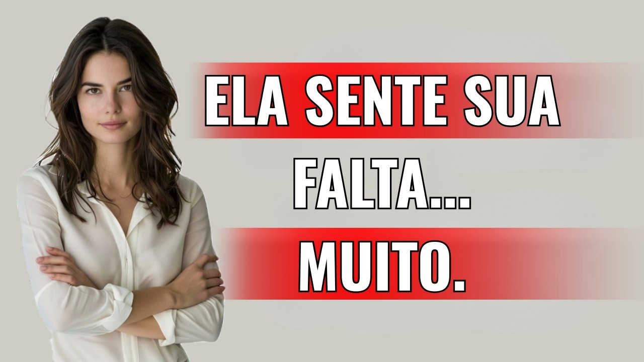 Isso significa que ela sente MUITA falta de você… mas está escondendo seus verdadeiros sentimentos.