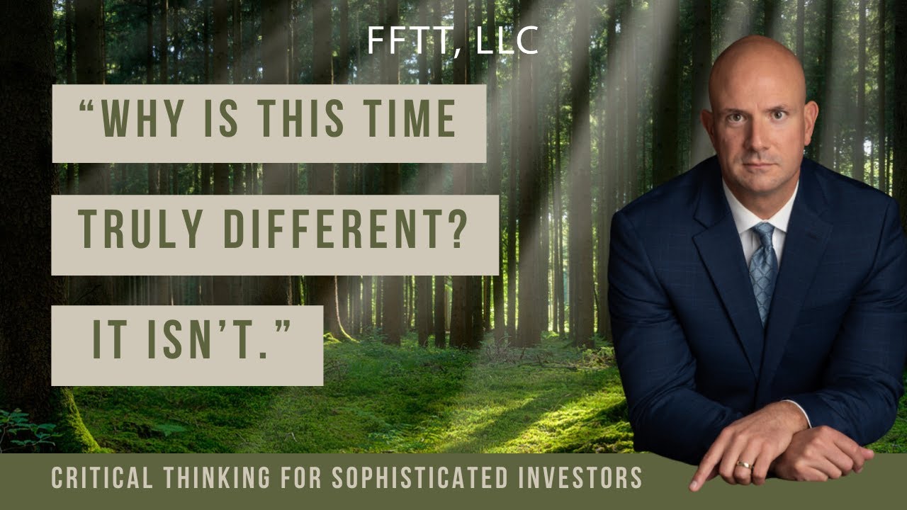 “Why is this time truly different? It isn’t.”