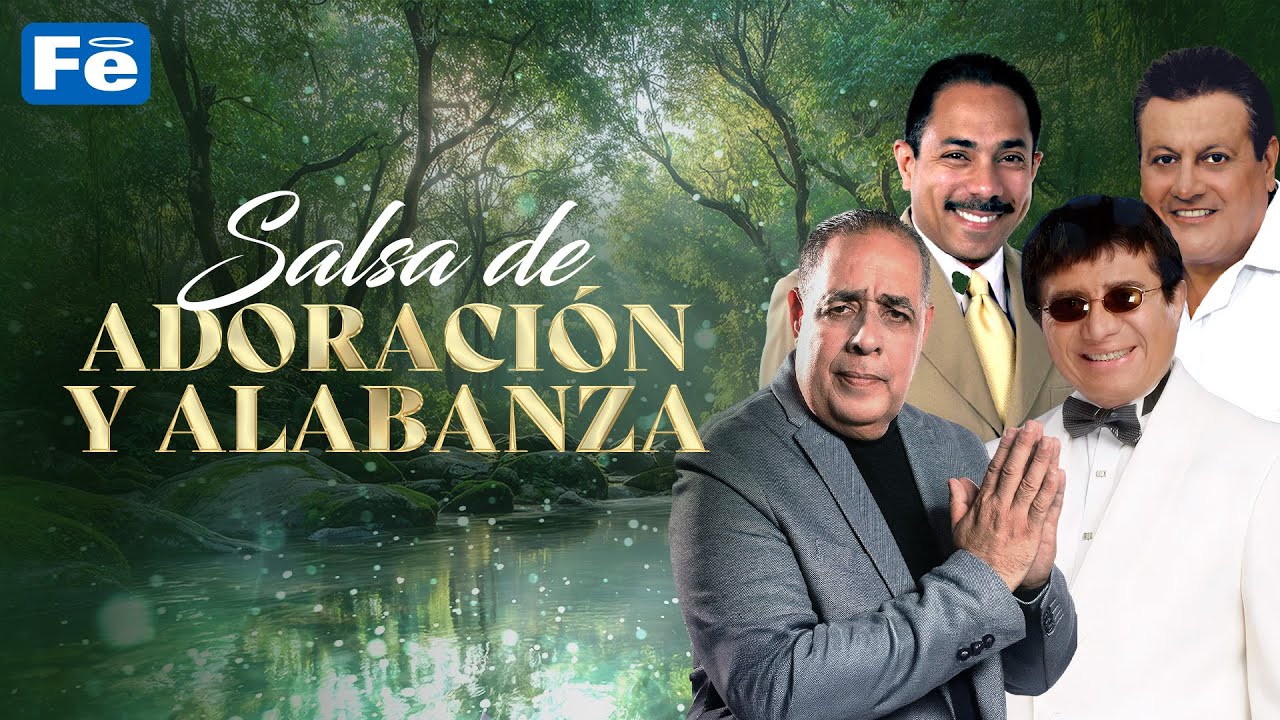M&uacute;sica Cristiana, Salsa De Adoraci&oacute;n Y Alabanza - Fe Music