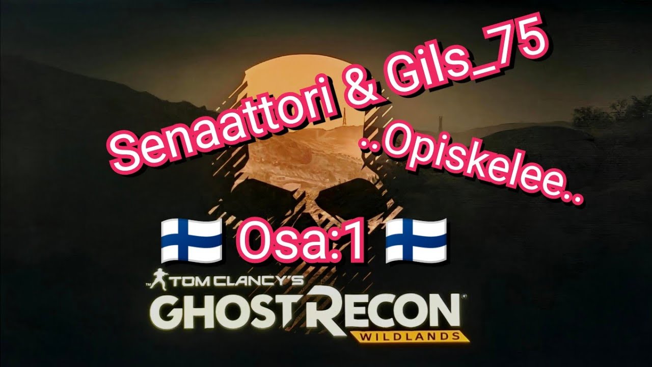 Tom Clancy's Ghost Recon Wildlands[Osa:1] - Ei tää alku ihan häävisti menny - Gils_75