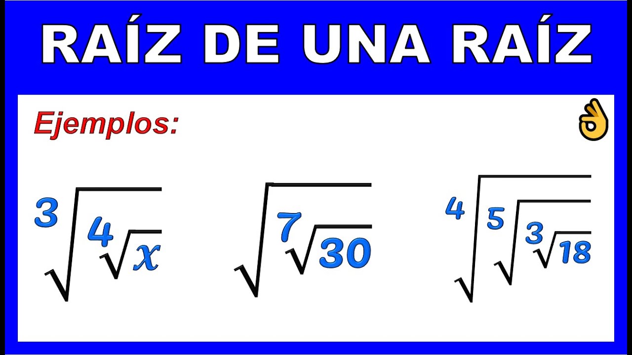 RAÍZ DE UNA RAÍZ