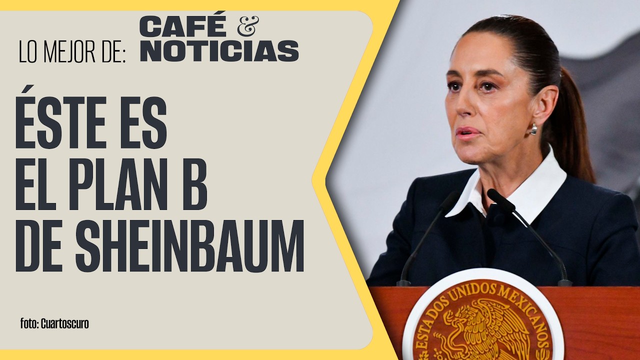 #LoMejor #CaféYNoticias ¬ ¿En qué consiste el Plan B de la Reforma Electoral?