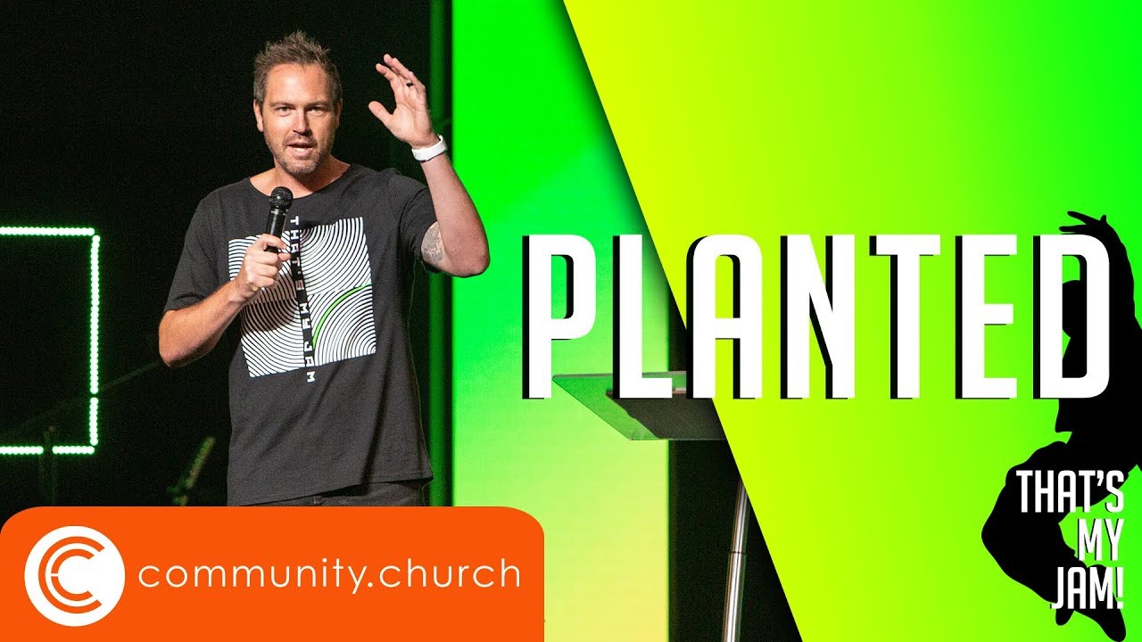 Planted | That's My Jam | Pastor Michael Brueseke
