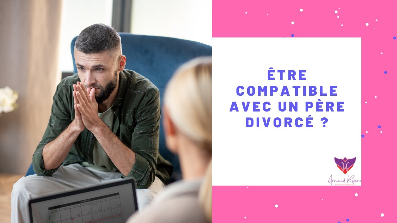 Comment sortir avec un père divorcé ?