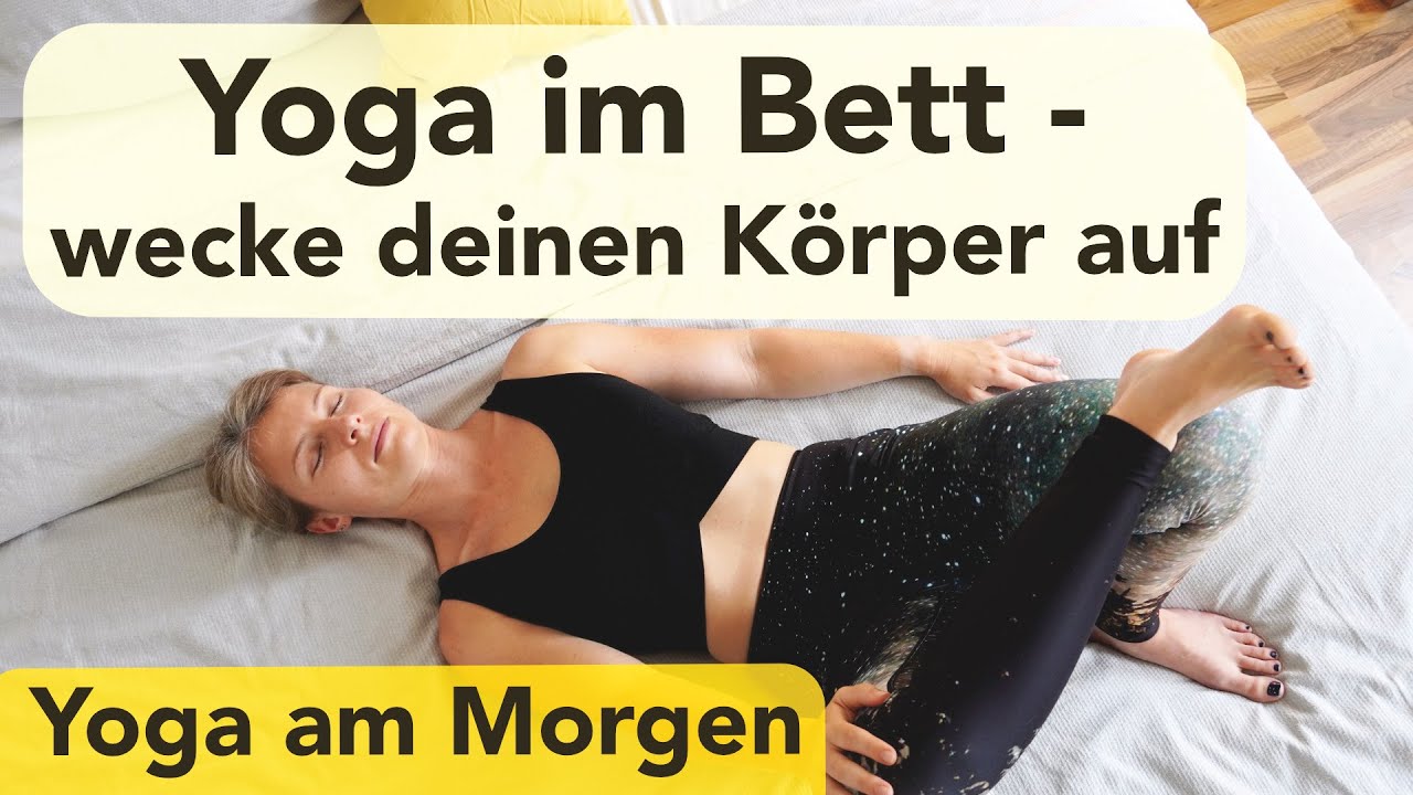 05 Yoga im Bett | sanft den Körper wecken direkt nach dem Wecker | mit Yoga in den Tag