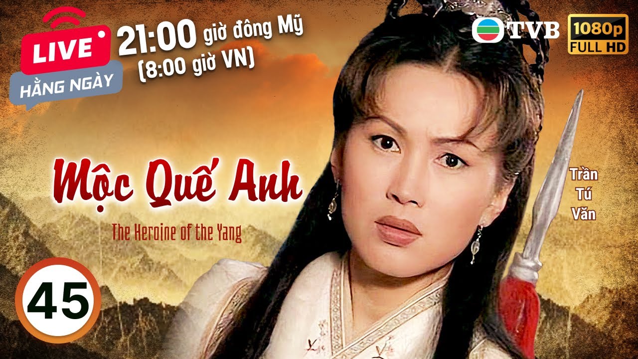 Phim TVB Mộc Quế Anh (The Heroine Of The Yangs) 45/60 | Trần Tú Văn, Tiêu Ân Tuấn | 1998