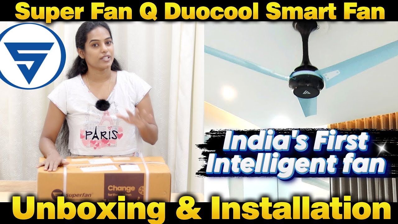 Super Fan Duo Cool Smart BLDC Fan | Unboxing | Installation | Tamil