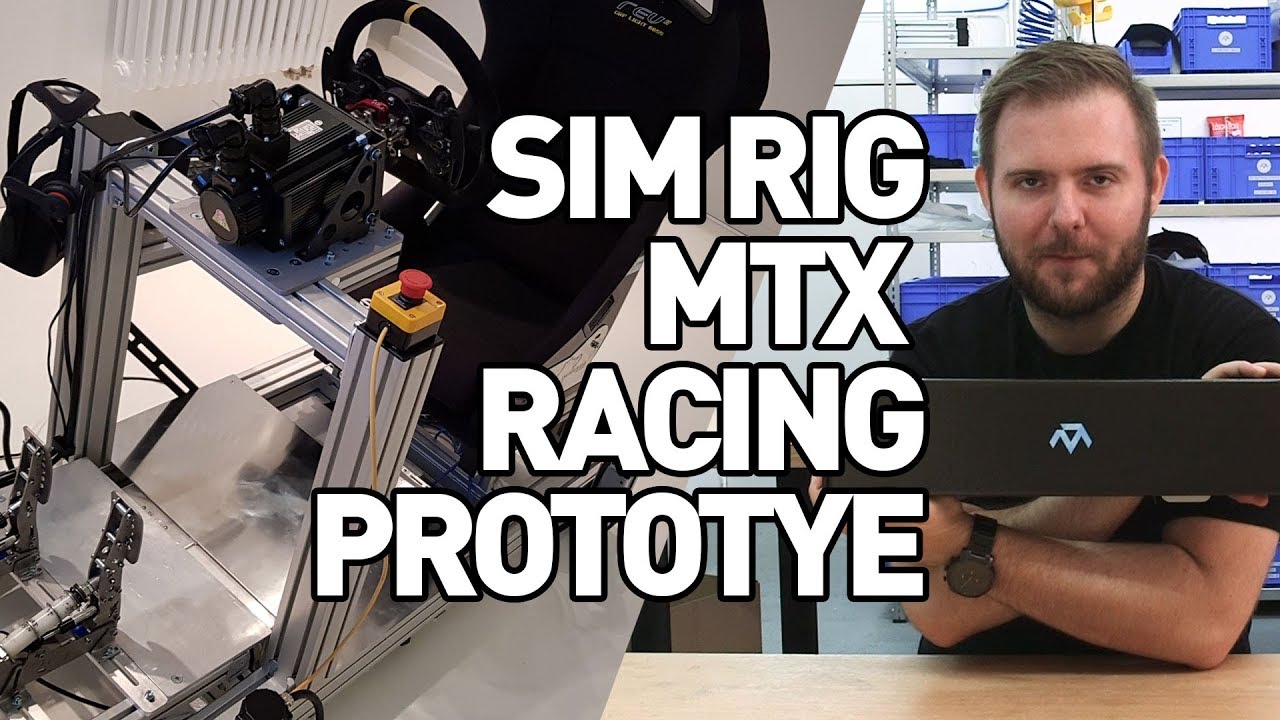 MTX Racing Sim Rig Prototype - MONSTERSHOW 003