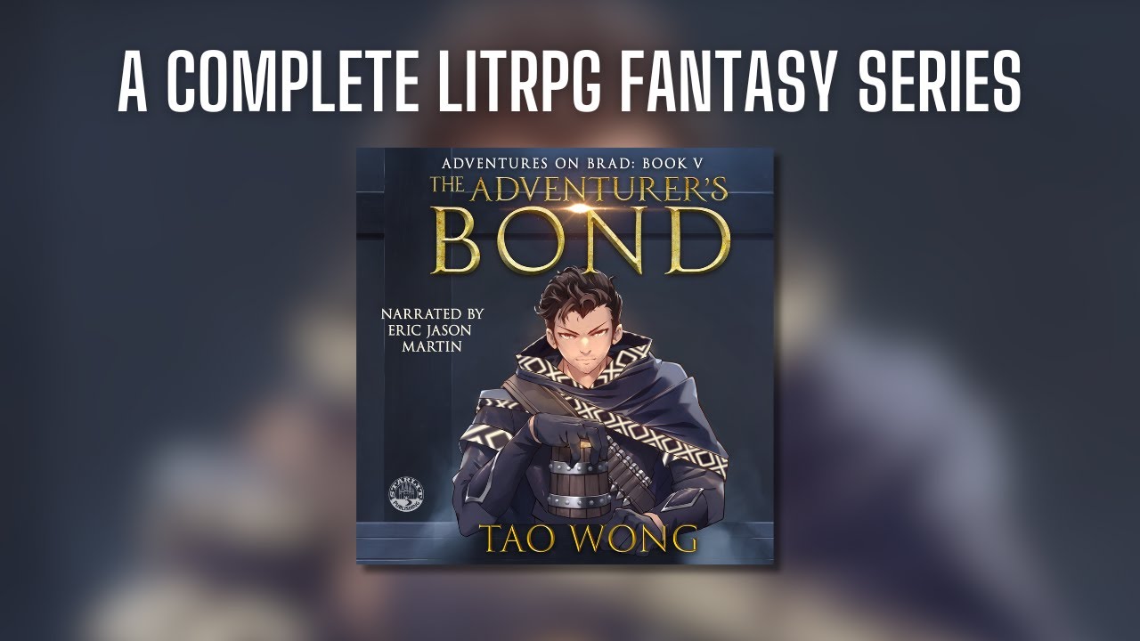 The Adventurer's Bond | A Gamelit Fantasy New Adult Book | FULL & FREE AUDIOBOOK