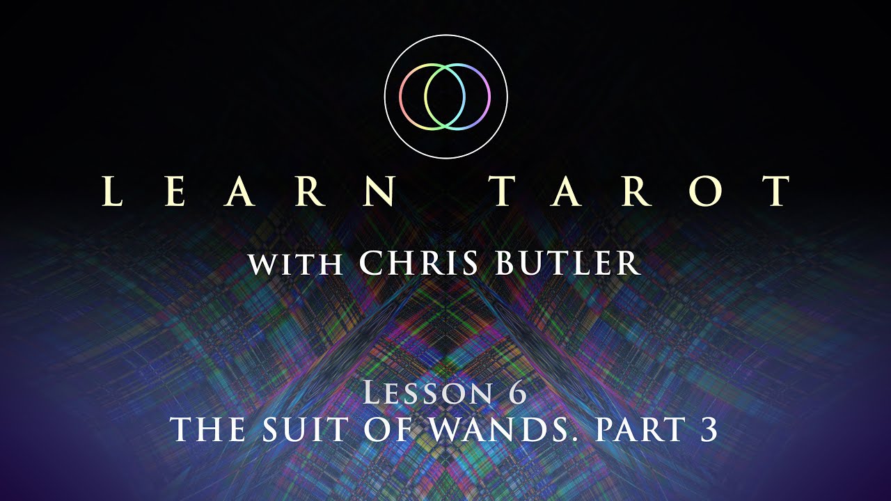 Learn Tarot. Lesson 6: The Suit of Wands. Part 3.