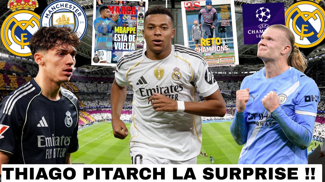 🚨MBAPPÉ DE RETOUR À MADRID !! / THIAGO PITARCH LA SURPRISE FACE À CITY 👀/ IL FAUT UN GRAND VINI !!