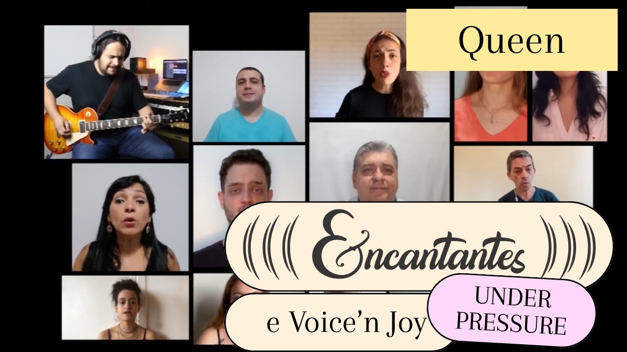 Encantantes e Voice'n Joy | Under Pressure - Queen / David Bowie / Freddie Mercury