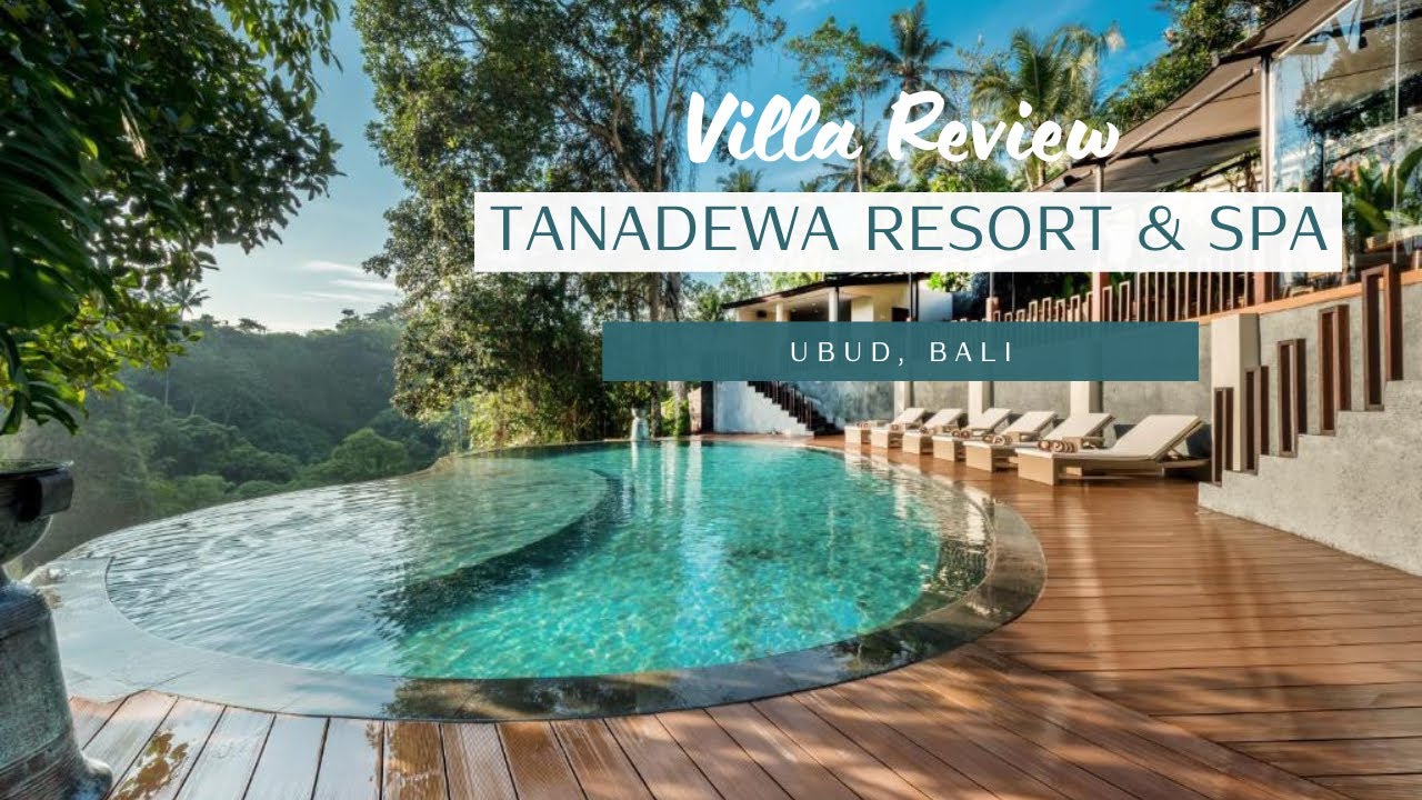 Villa Review: Tanadewa Resort--the Best Place To Stay In Bali!