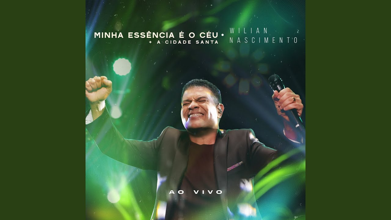 Minha Essência é o Céu + A Cidade Santa (Ao Vivo)