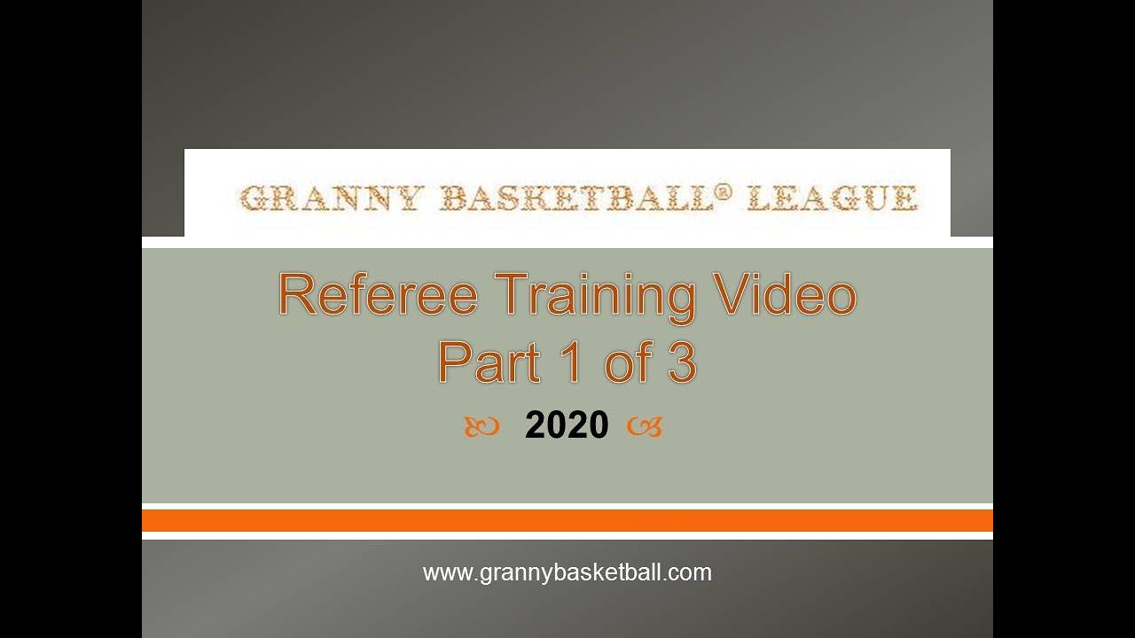 Part 1 - Granny Basketball Referee Training