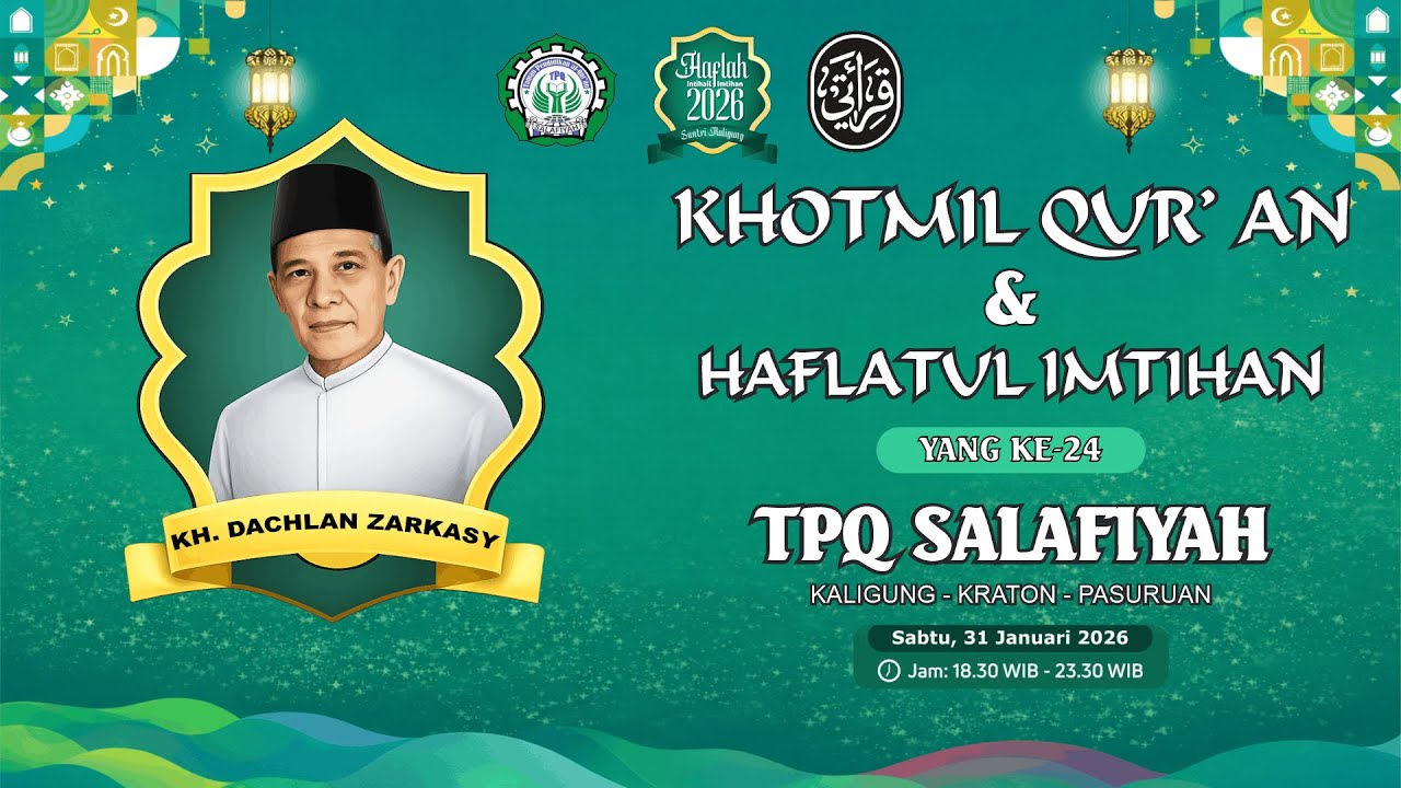KHOTMIL QUR'AN & HAFLATUL IMTIHAN KE-24 TPQ SALAFIYAH KALIREJO KALIGUNG KRATON PASURUAN