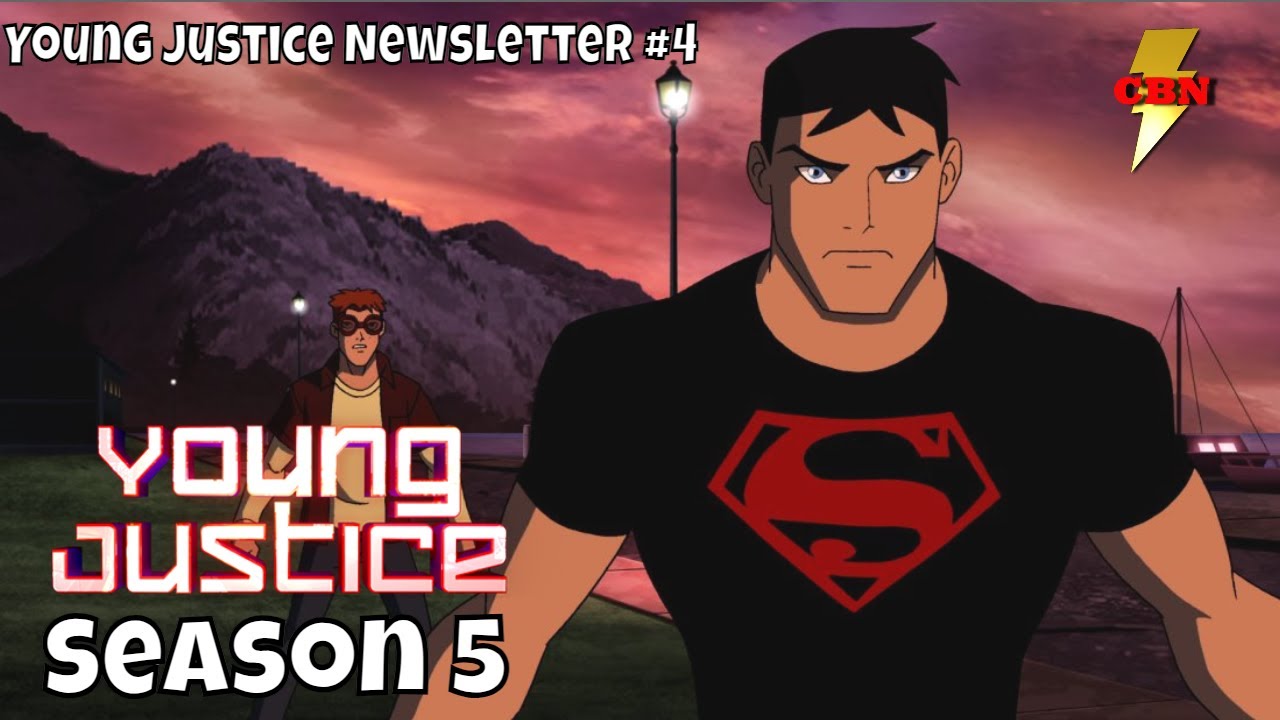 Young Justice Season 5 Newsletter #4   A NEW HOPE  from SUPERBOY!  Young Justice Update
