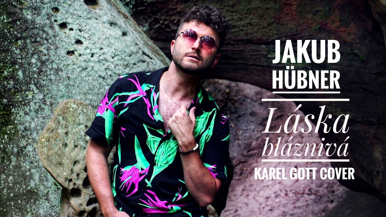 Jakub Hübner - Láska bláznivá (Karel Gott Cover) (Audio)