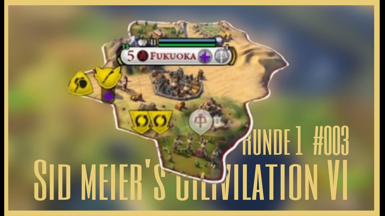 Sid Meier´s Civilization VI #003 🌇 - Der große Weltkrieg und andere Kriegserklärungen