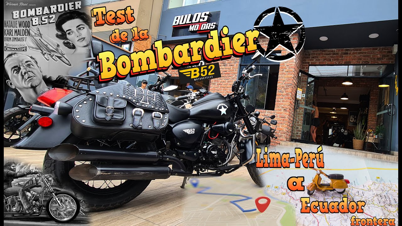Prueba de la moto Bombardier B52 - Viaje Lima - Ecuador frontera.