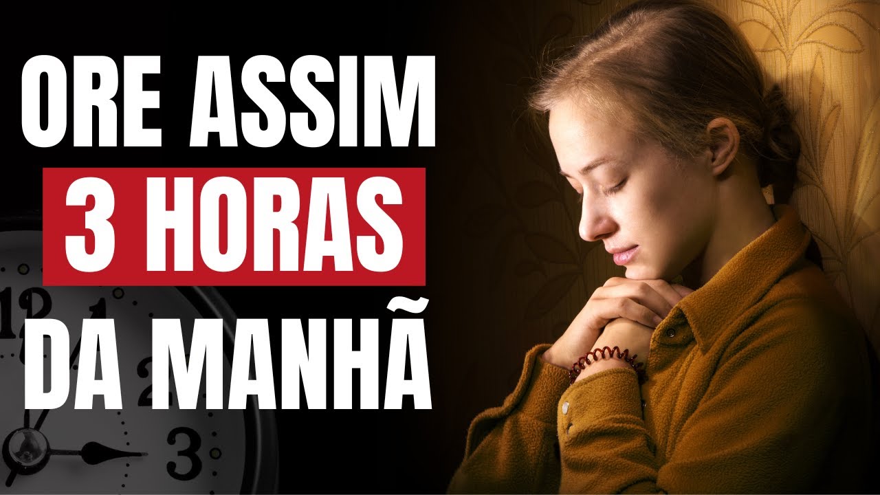 ORA&Ccedil;&Atilde;O 3H DA MANH&Atilde;  ▏Descubra o que DEUS quer te falar ▏Ore assim se acordar 3h ▏Ora&ccedil;&atilde;o da madrugada