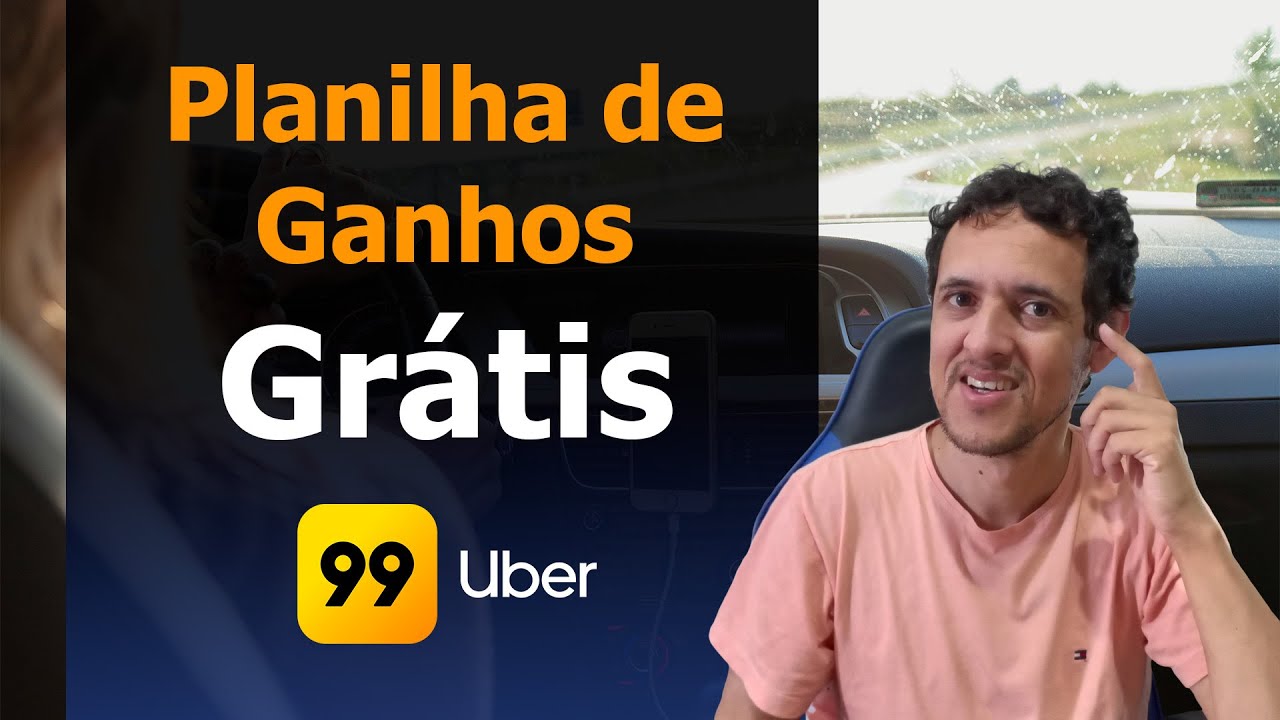 GRÁTIS - Planilha de ganhos para motorista 99 e Uber