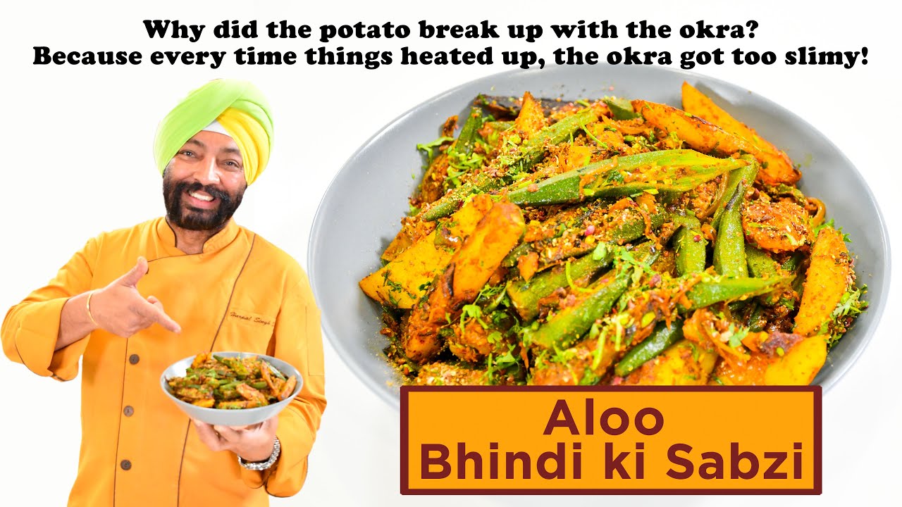 Aloo Bhindi ki Sabzi | आलू भिन्डी की सब्जी | Chef Harpal Singh