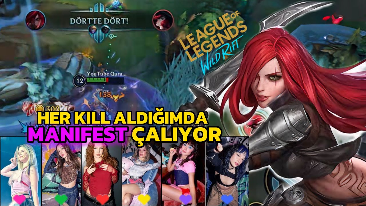 KATARINA OYNUYORUM AMA HER KILL ALDIĞIMDA MANİFEST ÇALIYOR!! 🔥