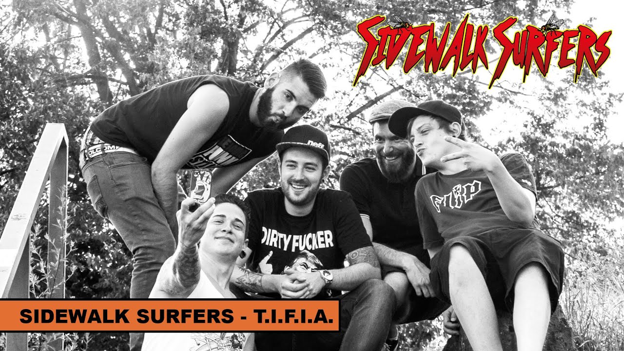 SIDEWALK SURFERS - T.I.F.I.A. (Official Video HD)